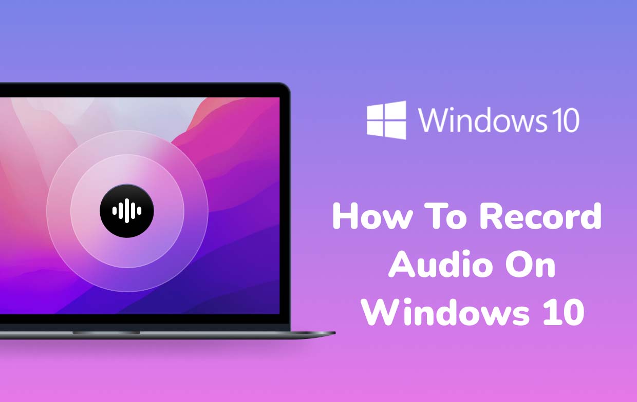 Come registrare l'audio su Windows 10