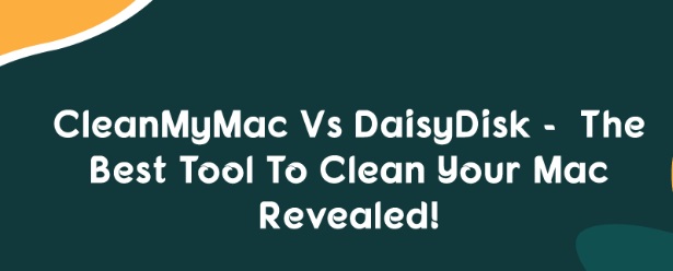 DaisyDisk Vs CleanMyMac: qual è il migliore?