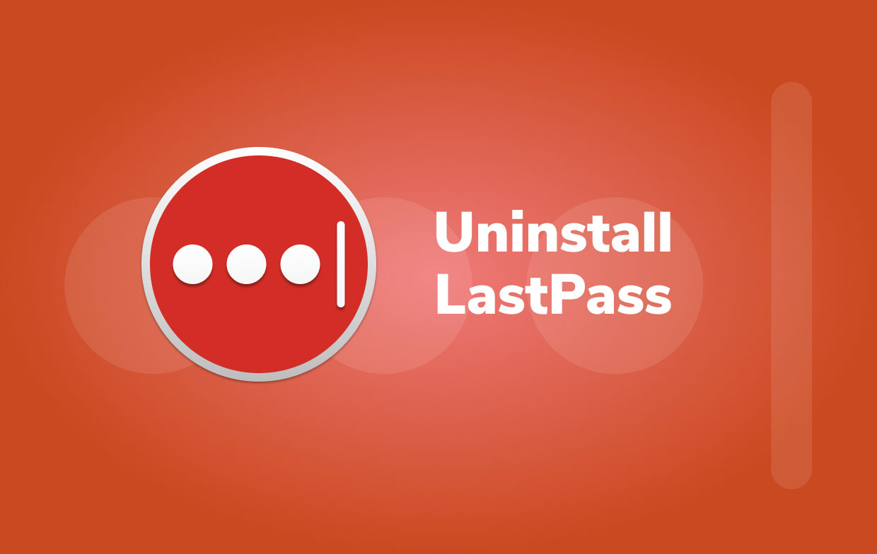 Disinstalla Lastpass su Mac