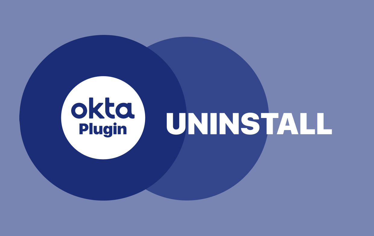 Disinstallare Okta Plugin su Mac